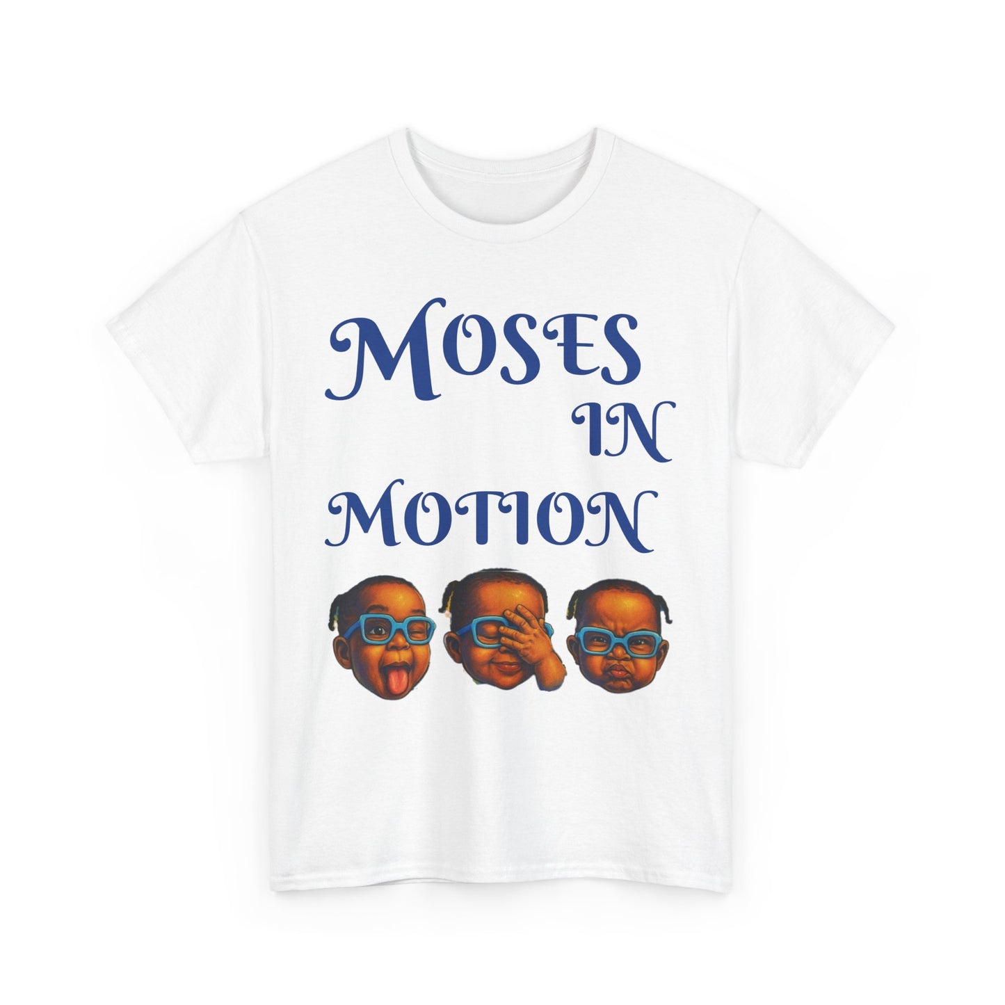 Moses in Motion WOMEN/MEN Tee - Fun Casual Shirt for Everyday Wear, Gifts, Birthdays, Celebrations, Unique Statement Tee
