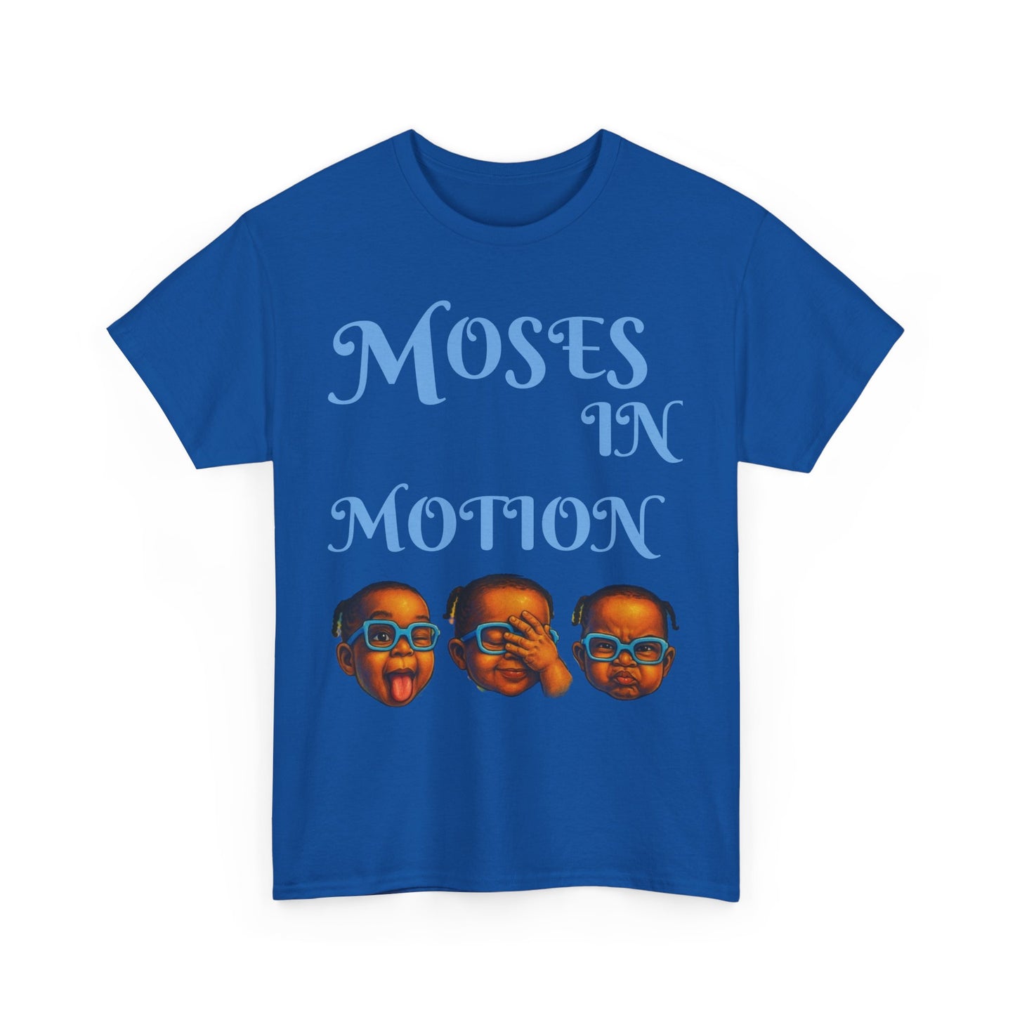 Moses in Motion WOMEN/MEN Tee - Fun Casual Shirt for Everyday Wear, Gifts, Birthdays, Celebrations, Unique Statement Tee