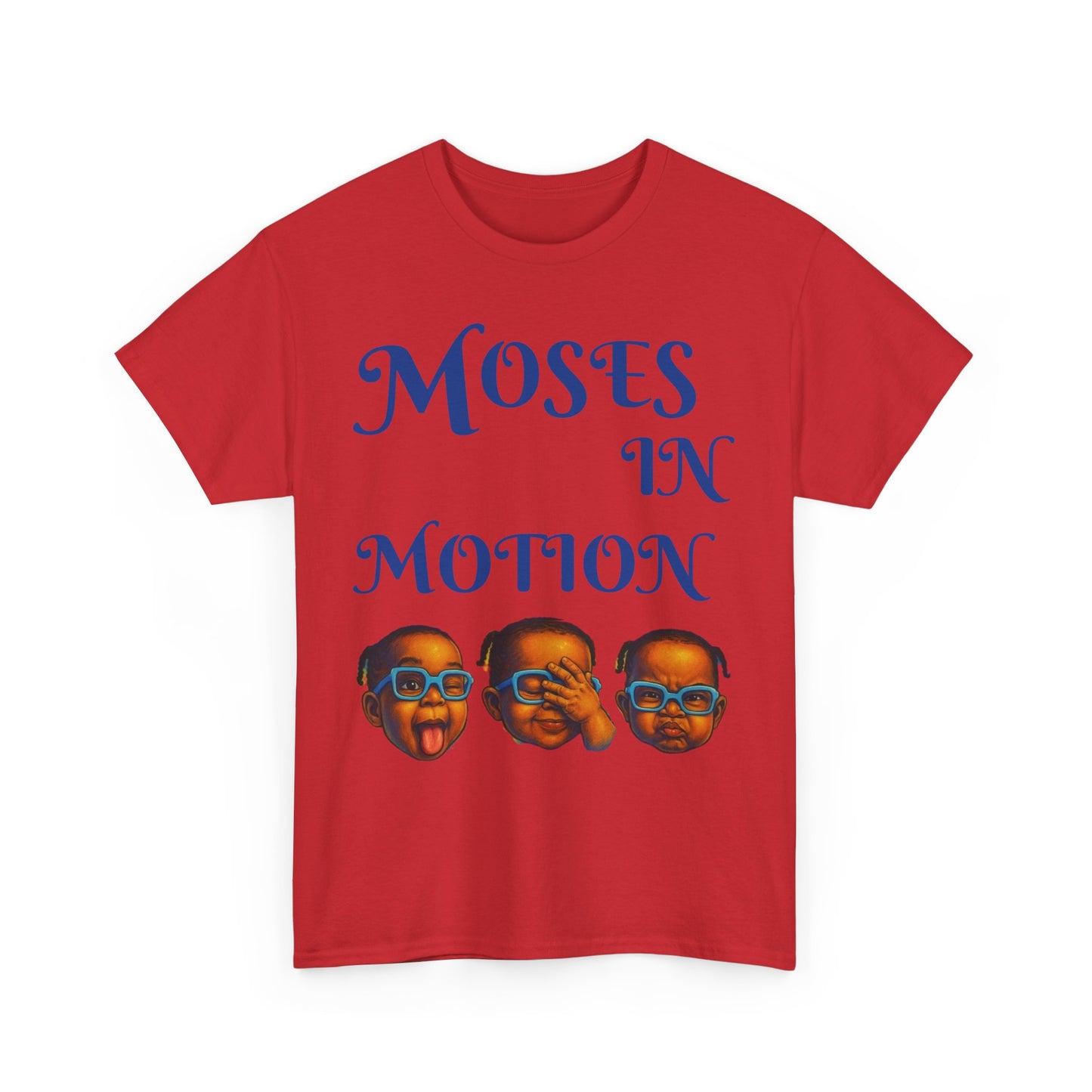 Moses in Motion WOMEN/MEN Tee - Fun Casual Shirt for Everyday Wear, Gifts, Birthdays, Celebrations, Unique Statement Tee