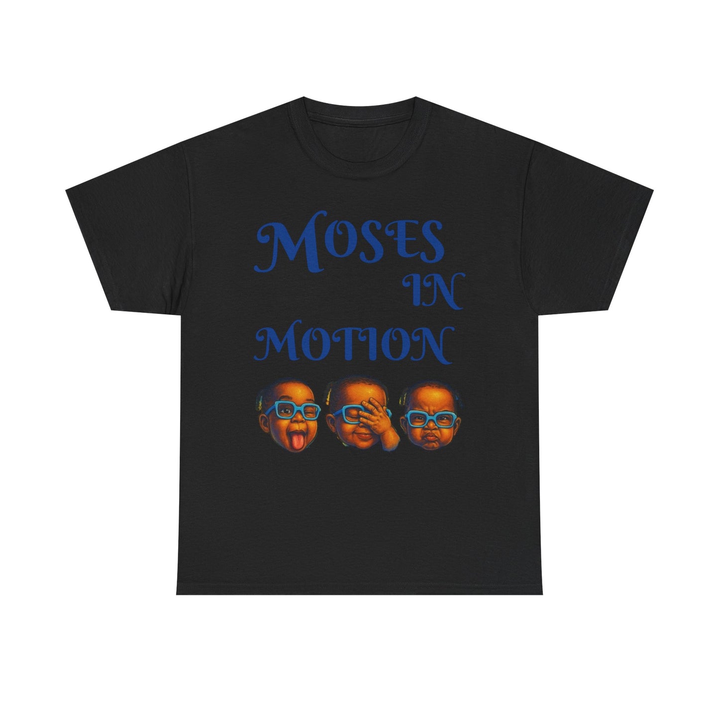 Moses in Motion WOMEN/MEN Tee - Fun Casual Shirt for Everyday Wear, Gifts, Birthdays, Celebrations, Unique Statement Tee