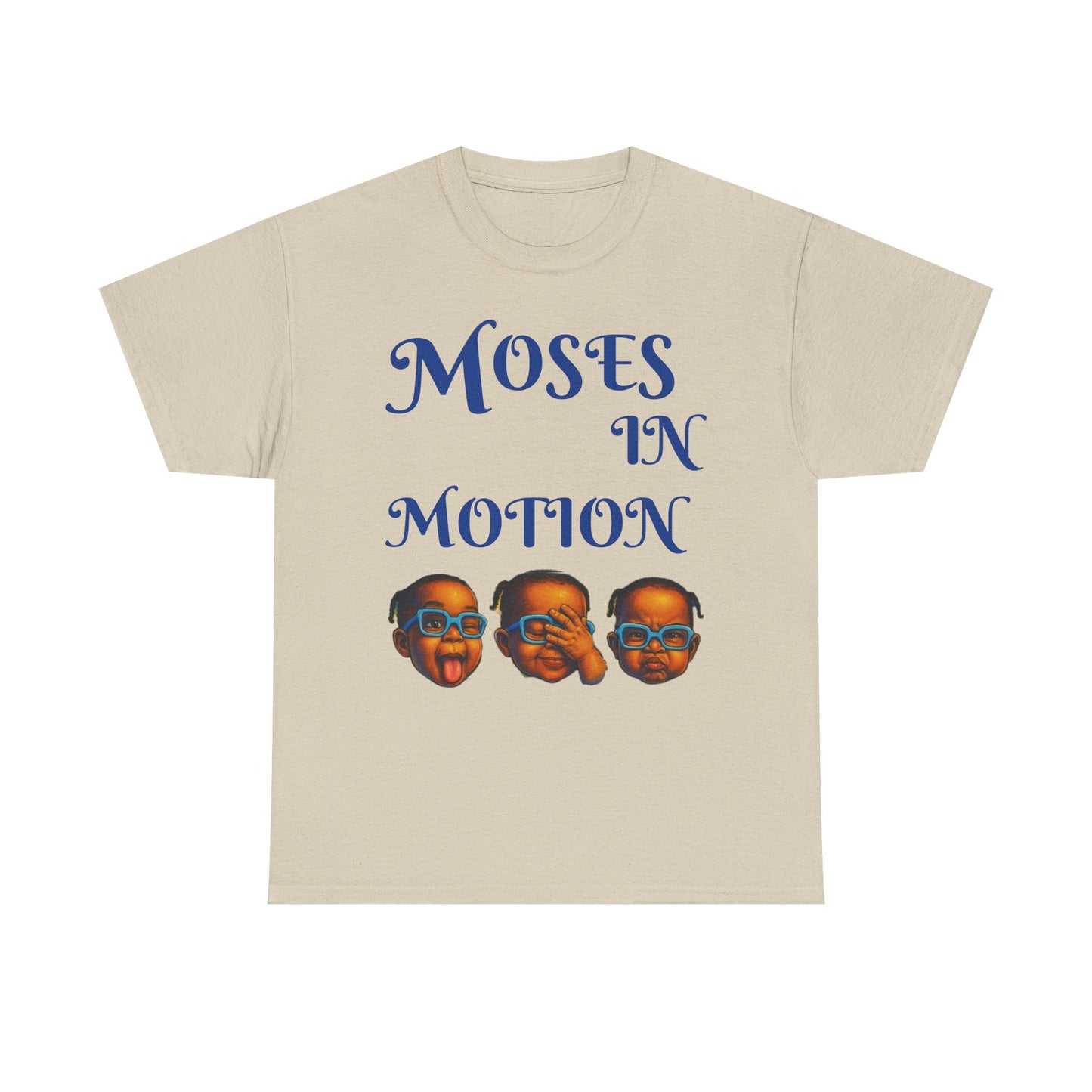 Moses in Motion WOMEN/MEN Tee - Fun Casual Shirt for Everyday Wear, Gifts, Birthdays, Celebrations, Unique Statement Tee