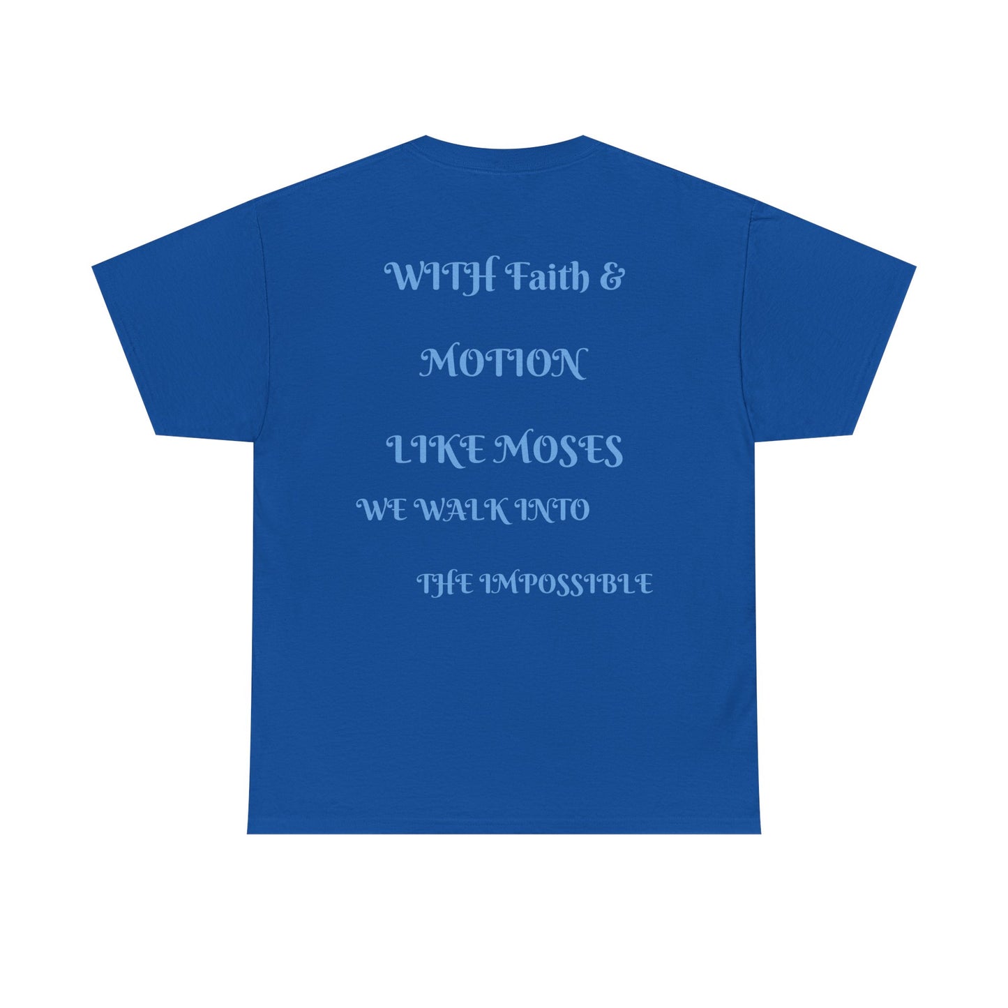 Moses in Motion WOMEN/MEN Tee - Fun Casual Shirt for Everyday Wear, Gifts, Birthdays, Celebrations, Unique Statement Tee