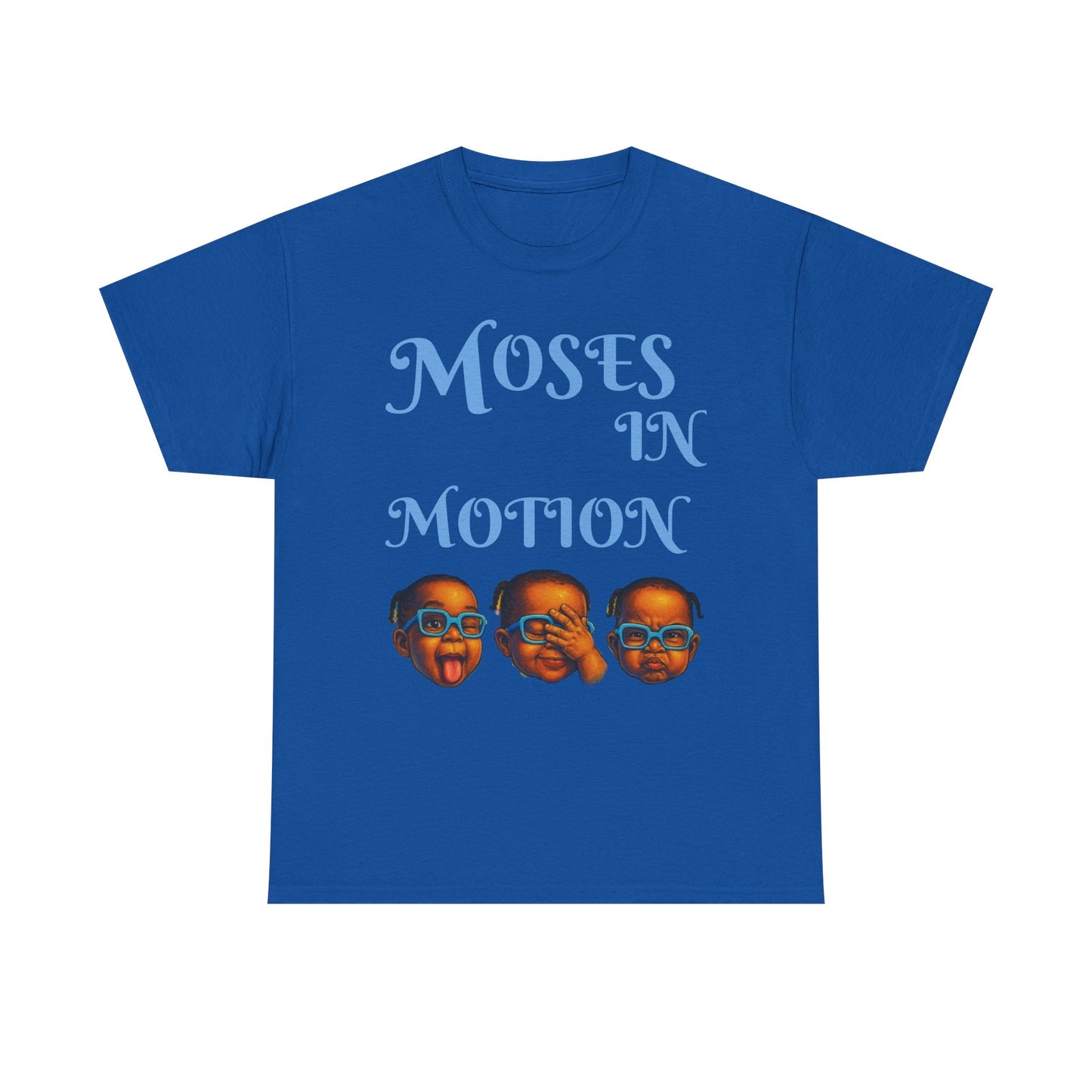 Moses in Motion WOMEN/MEN Tee - Fun Casual Shirt for Everyday Wear, Gifts, Birthdays, Celebrations, Unique Statement Tee