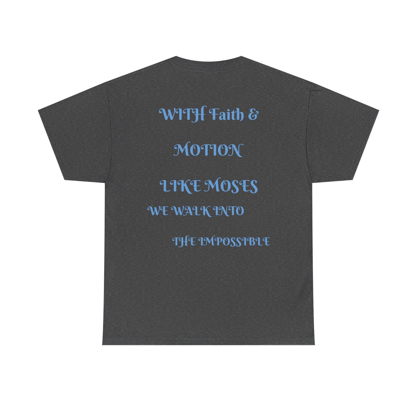 Moses in Motion WOMEN/MEN Tee - Fun Casual Shirt for Everyday Wear, Gifts, Birthdays, Celebrations, Unique Statement Tee