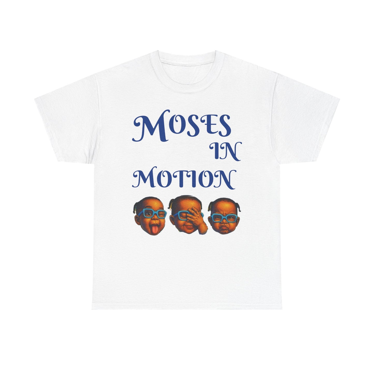 Moses in Motion WOMEN/MEN Tee - Fun Casual Shirt for Everyday Wear, Gifts, Birthdays, Celebrations, Unique Statement Tee