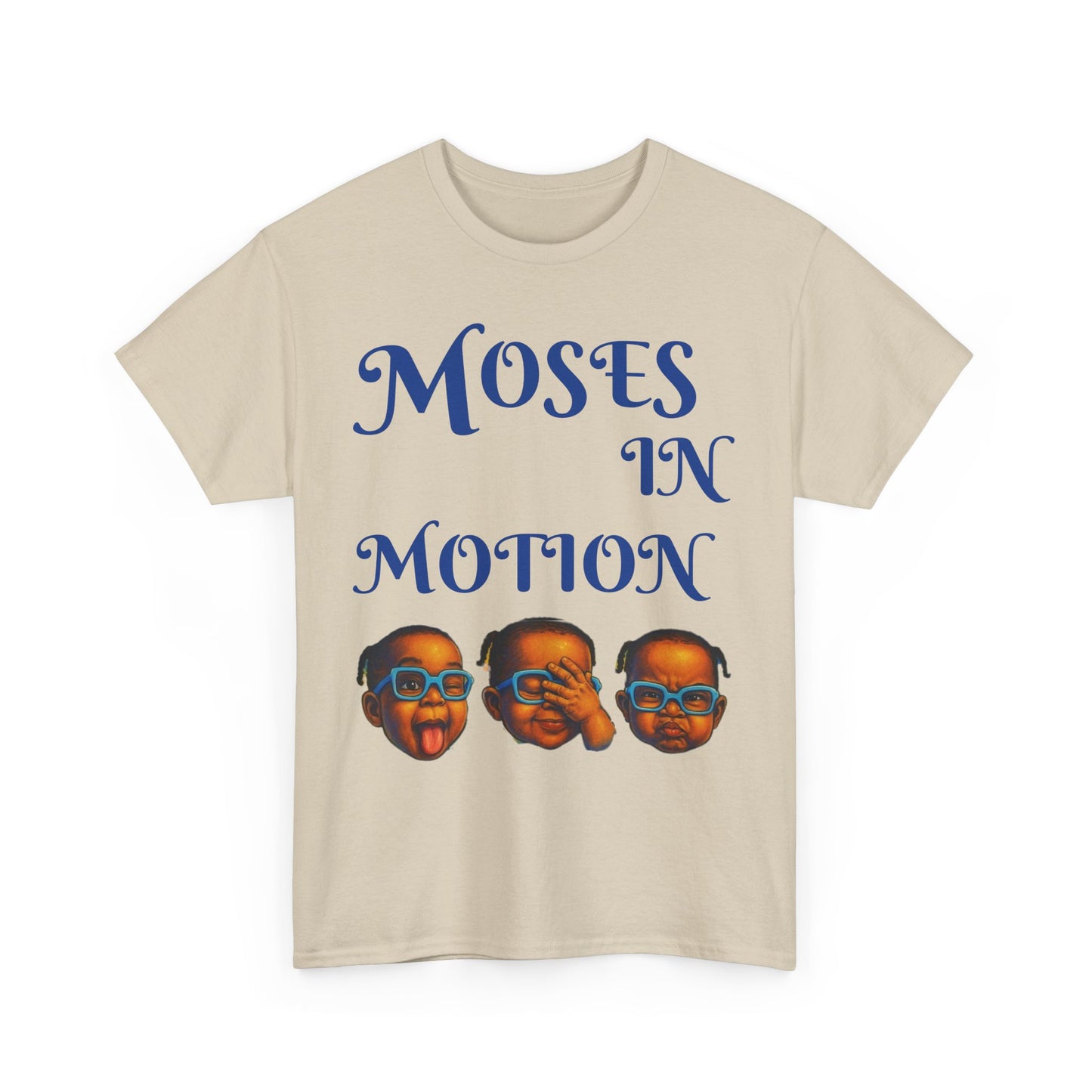 Moses in Motion WOMEN/MEN Tee - Fun Casual Shirt for Everyday Wear, Gifts, Birthdays, Celebrations, Unique Statement Tee