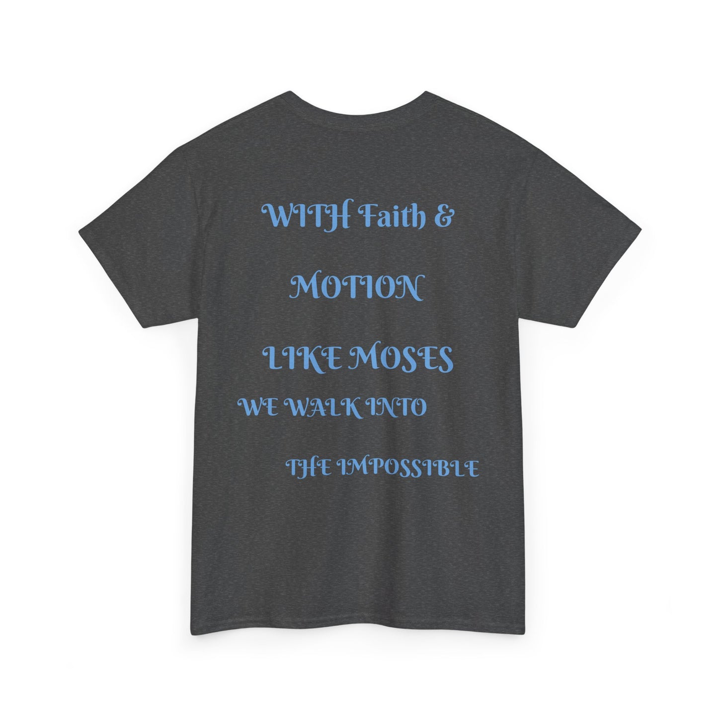 Moses in Motion WOMEN/MEN Tee - Fun Casual Shirt for Everyday Wear, Gifts, Birthdays, Celebrations, Unique Statement Tee